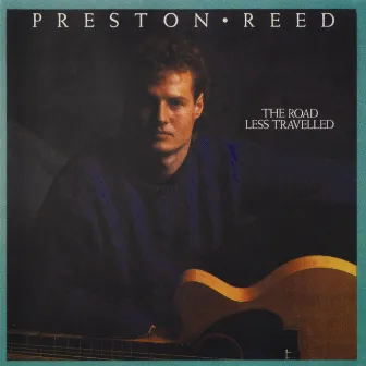 The Road Less Travelled by Preston Reed