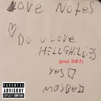 Love Notes by Hellghillies