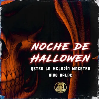 Noche de Hallowen by Astro la Melodia Maestra