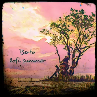 Lofi Summer by Berto