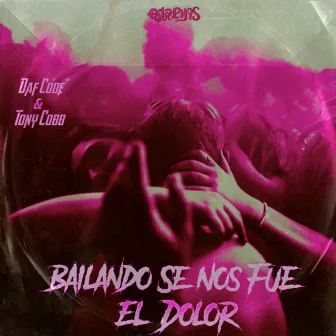 Bailando Se Nos Fue el Dolor by Daf Code