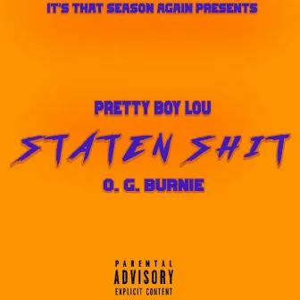 Staten Shit by Pretty Boy Lou