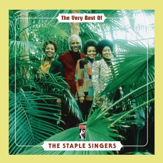 The Very Best Of The Staple Singers by The Staple Singers