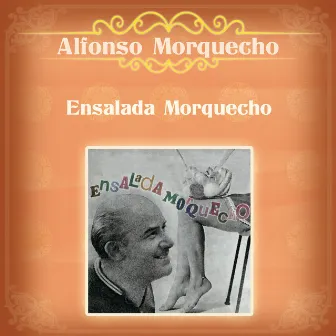 Ensalada Morquecho by Alfonso Morquecho