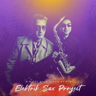 Elektrik Sax Proyect by Dimitri Kota