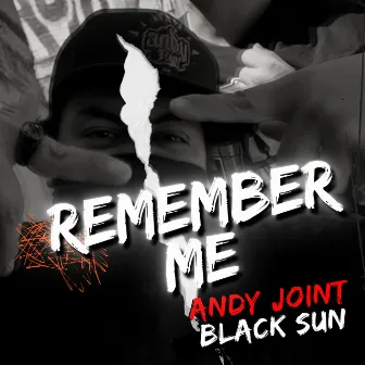 Remember Me (2023 Remastered) by Andy Joint Black Sun