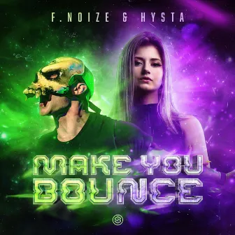 Make You Bounce by Hysta