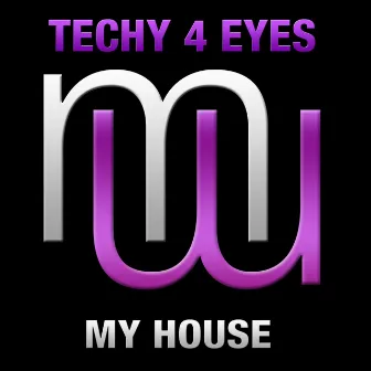 My House by Techy 4 Eyes