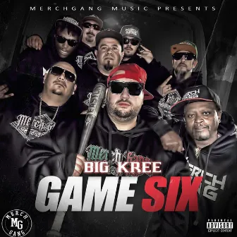 game six by Big Kree