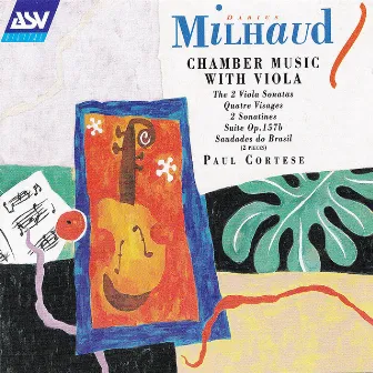 Milhaud: Chamber Music with Viola by Paul Cortese