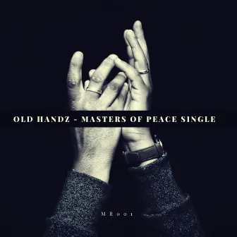 Masters Of Peace by Old Handz