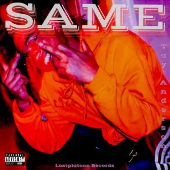 SAME by Tay Anderson