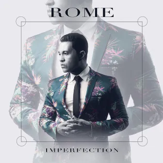 Imperfection by Rome