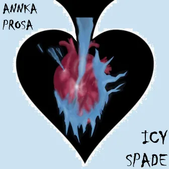 Icy Spade by Annka Prosa