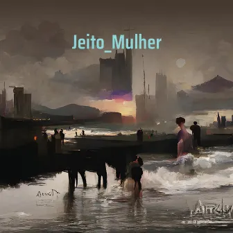 Jeito_mulher by Menor D MC