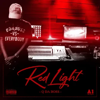 Red Light by Q Da Boss