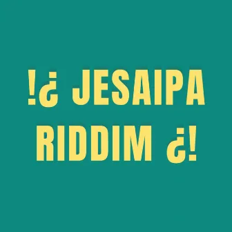 Jesaipa ridddim by Deejay Enzo