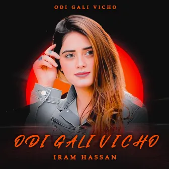 Odi Gali Vicho by Iram Hassan