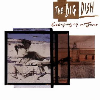 Creeping Up On Jesus by The Big Dish