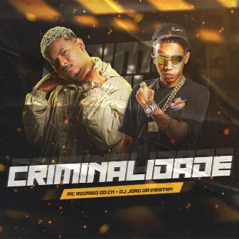 Criminalidade by DJ JOAO DA INESTAN