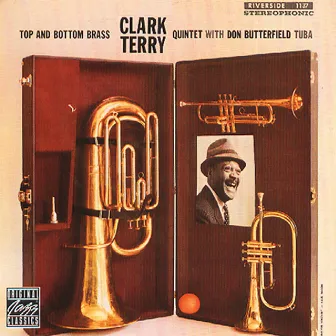 Top And Bottom Brass by Clark Terry Quintet