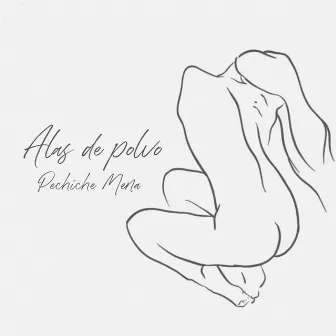 Alas de Polvo by Pechiche Mena