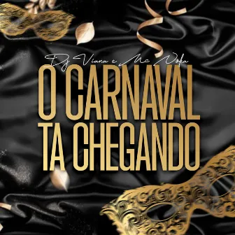 O Carnaval Ta Chegando by Mc Noka