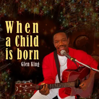 When A Child Is Born (Reggae Mix) by Glen King