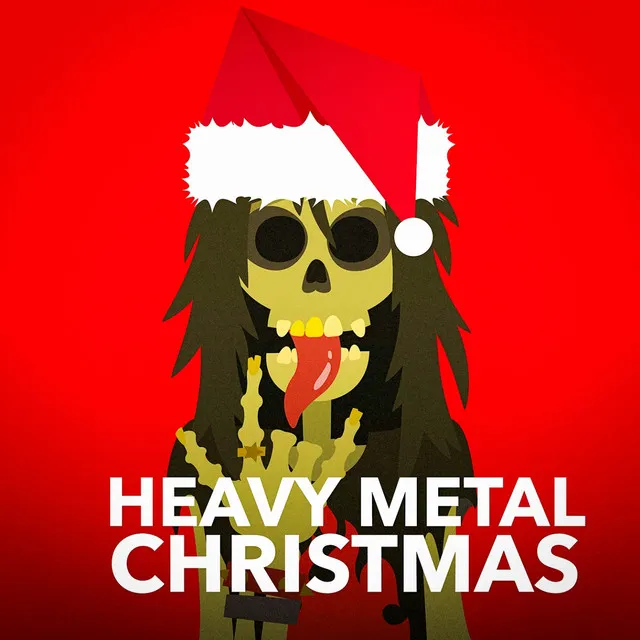 Heavy Metal XMAS (Rock, Hard Rock and Metal Christmas Carols)