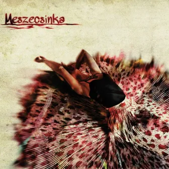 Meszecsinka by Meszecsinka