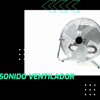 Sonido Ventilador by El Ruido Blanco