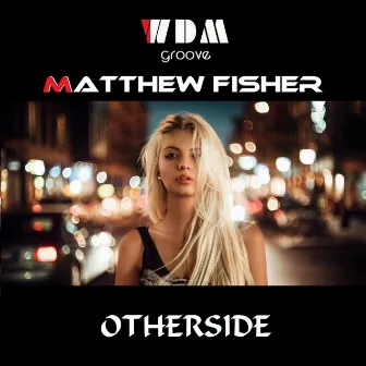 Otherside by WDM Groove