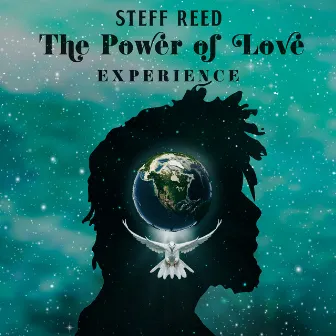 The Power of Love Experience by Steff Reed