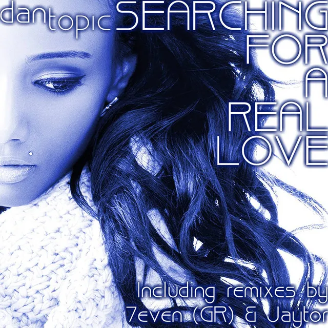 Searching for a Real Love - Original Mix