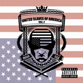 United Slaves of America, Vol.2 by Madd Illz