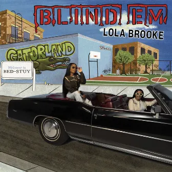 Blind Em by Lola Brooke