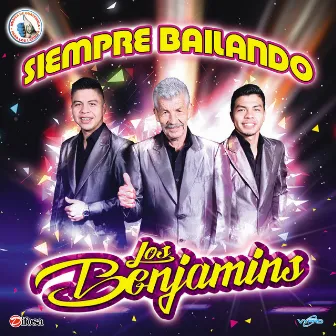 Siempre Bailando. Música de Guatemala para los Latinos by Los Benjamins