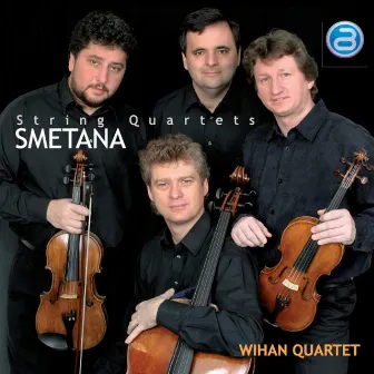 Smetana: String Quartets by Wihan Quartet