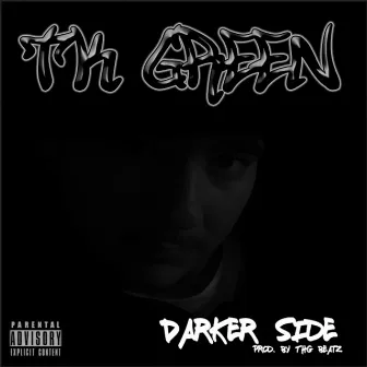 Darker Side by TK Green