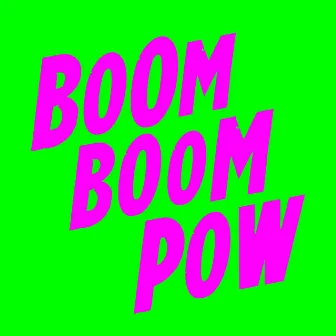 Boom Boom Pow by Sonata Collective