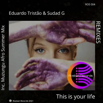 This Is Your Life (Remixes) by Eduardo Tristao