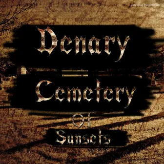 Cemetry of Sunsets by Denary