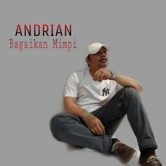 Bagaikan Mimpi by Andrian