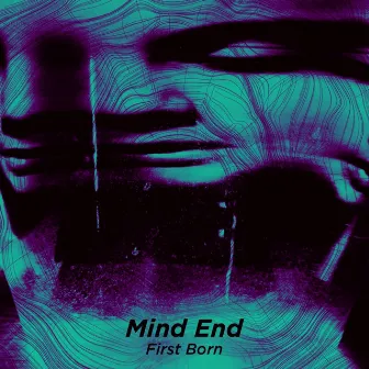 First Born by Mind End