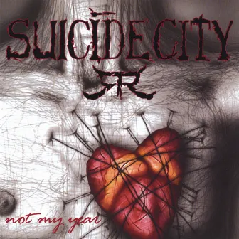 Not My Year by Suicide City