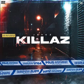 Killaz by Jerez