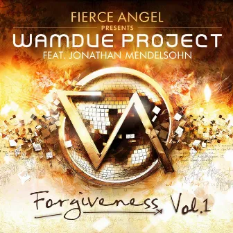 Fierce Angel Presents Wamdue Project - Forgiveness, Vol. 1 by Wamdue Project