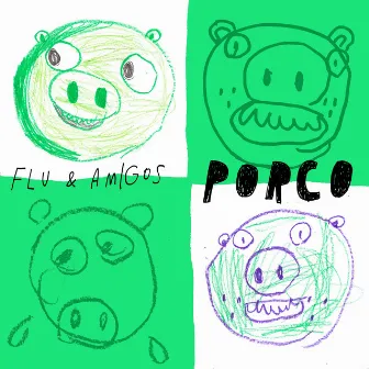 Porco by Flu