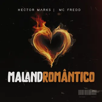 Malandromântico by Mc Fredd