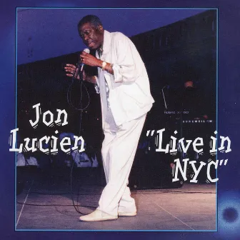 Live in NYC by Jon Lucien